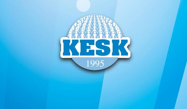 KESK: Halkın iradesini, anayasayı yok sayan bu darbe zihniyeti karşısında direneceğiz