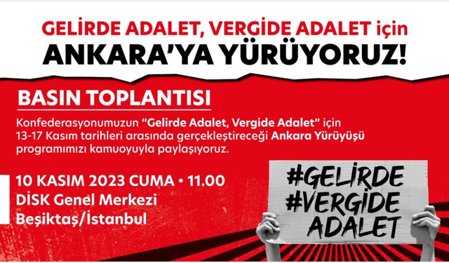 Gelirde Adalet, Vergide Adalet için DİSK Ankara’ya Yürüyor