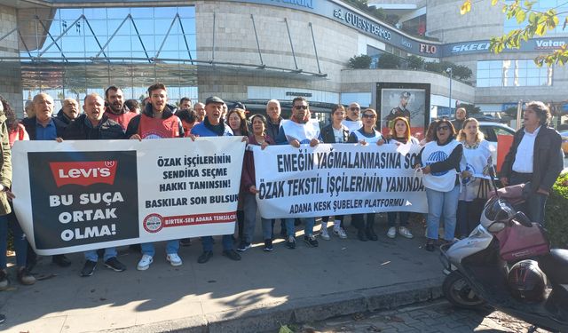 Adana KESK Şubeler Platformu; ÖZAK Tekstil işçilerinin talepleri talebimizdir