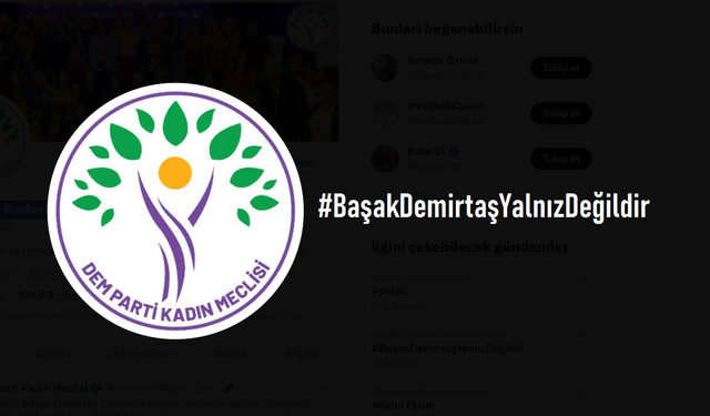 "Başak Demirtaş hakkında sosyal medyada yapılan cinsiyetçi, hakaret içerikli paylaşımı şiddetle kınıyoruz."