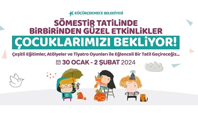 ÇOCUKLAR YARIYIL TATİLİNİ DOLU DOLU GEÇİRECEK