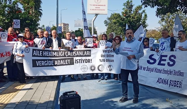 Adana'da Sağlık Çalışanları; "Vergi soygununa karşı haklı olan sesimiz yükselteceğiz" dedi.
