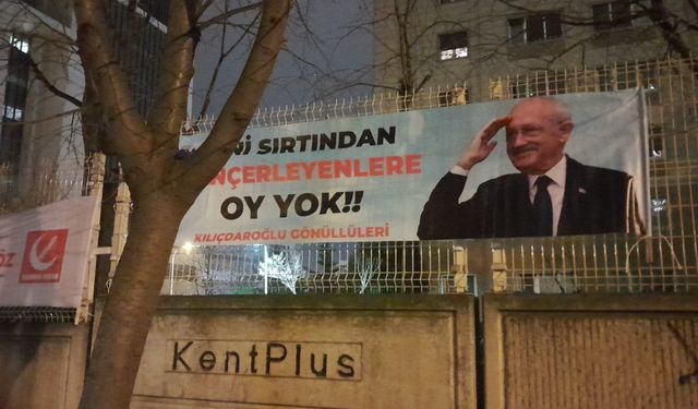 Kılıçdaroğlu'ndan ‘sahte pankart’ açıklaması: Partimin bütün adaylarına desteğim tamdır