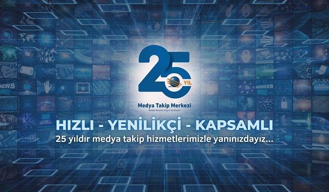 Medya Takip Merkezi 25 yaşında!