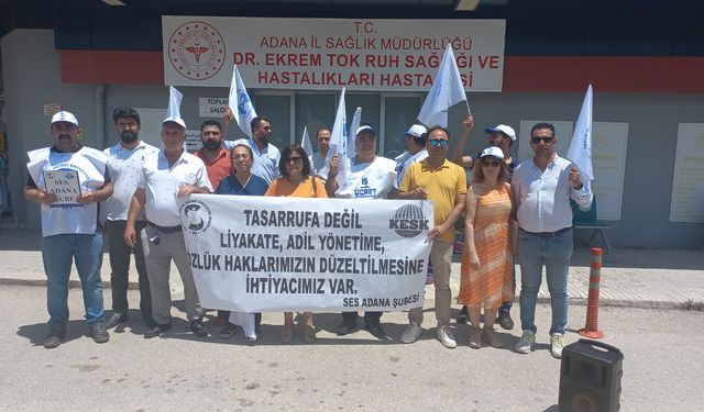 SES Adana Şubesi; Tasarruf Değil, Liyakat, Adil Yönetim, Özlük Hakların Düzeltilmesini İstiyoruz