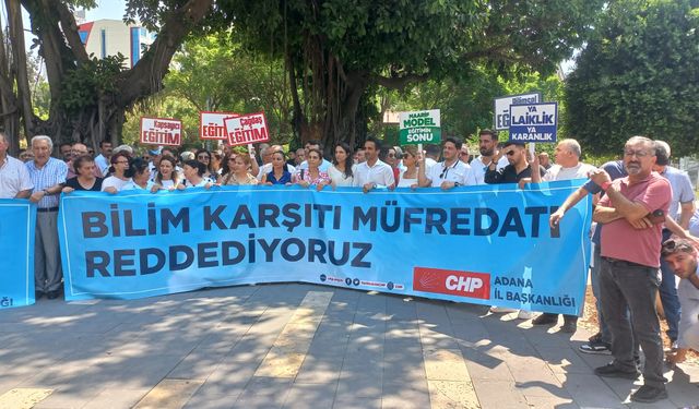 CHP Adana İl Başkan Vekili Özge Yıldız Sarıkaya, Bilim Karşıtı Müfredatı Reddediyoruz