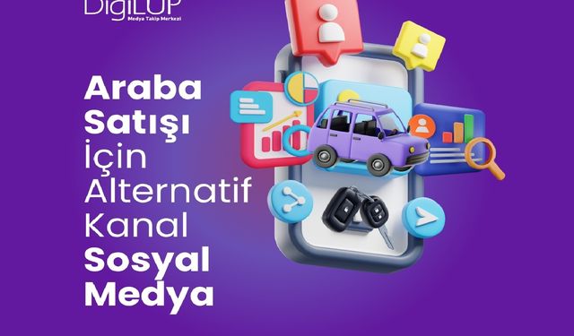 Araba Satışı İçin Alternatif Kanal Sosyal Medya