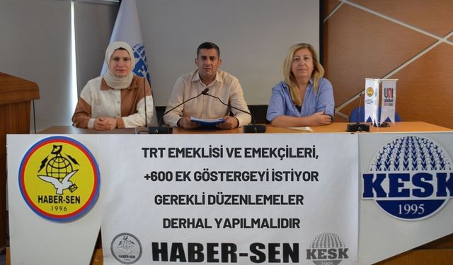 Haber-Sen'den TRT Emeklileri ve Emekçileri İçin +600 Ek Gösterge Talebi