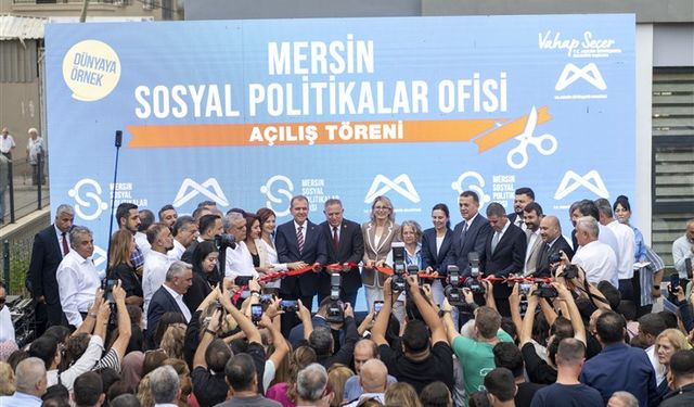 HERKESİN KİMSESİ; ‘MERSİN SOSYAL POLİTİKALAR OFİSİ’ AÇILDI