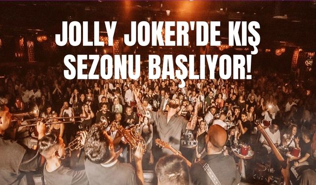 JOLLY JOKER'DE KIŞ SEZONU BAŞLIYOR!