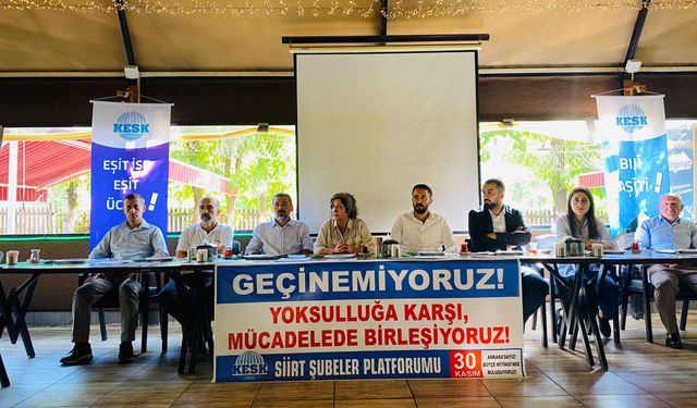 Siirt KESK Şubeler Platformu: “Geçinemiyoruz”