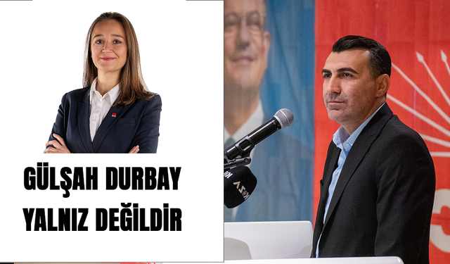 CHP Adana İl Başkanı Doç. Dr. Anıl Tanbroğlu, GÜLŞAH DURBAY YALNIZ DEĞİLDİR