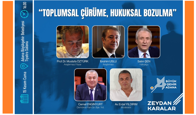 'Toplumsal Çürüme, Hukuksal Bozulma' Başlıklı Panel Bugün Gerçekleştirilecek