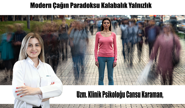 Modern Çağın Paradoksu Kalabalık Yalnızlık