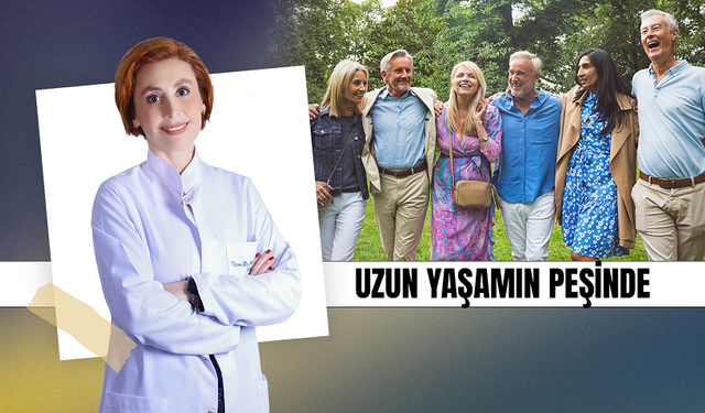 Dr. Aslı Azakoğlu Karaca, UZUN YAŞAMIN PEŞİNDE