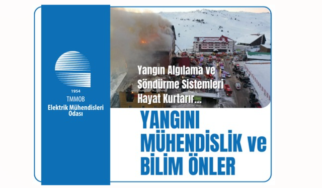 Elektrik Mühendisleri Odası; Yangın Algılama ve Söndürme Sistemleri Hayat Kurtarır…