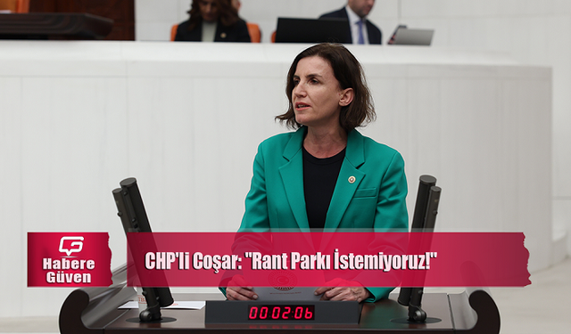 CHP'li Coşar'dan Patara Orman Parkı Tepkisi: "Rant Parkı İstemiyoruz!"