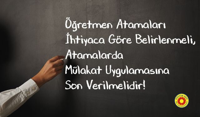 Eğitim Sen'den "25 Bin Öğretmen Ataması" Eleştirisi: "Gerçeği Yansıtmıyor, Mülakat Kaldırılmalı!"