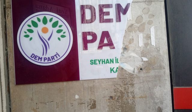 DEM Parti Seyhan İlçe Binasına Saldırı: İl Eş Başkanı Aydemir’den Suç Duyurusu ve Provokasyon Uyarısı