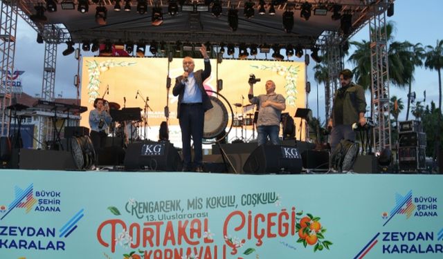 Başkan Zeydan Karalar: “Portakal Çiçeği Karnavalı, Adana’nın Sevgi ve Kültür Şehri Olduğunun Kanıtı”