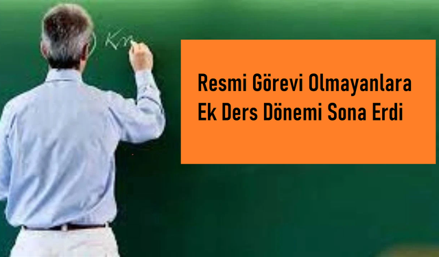 Kamu Görevlisi Olmayanlara Ek Ders Ücreti Artık Yok!