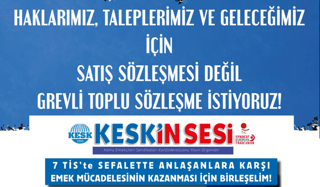 8. Dönem Toplu Sözleşme Süreci Başlıyor: KESK’ten Tüm Kamu Emekçilerine Mücadele Çağrısı