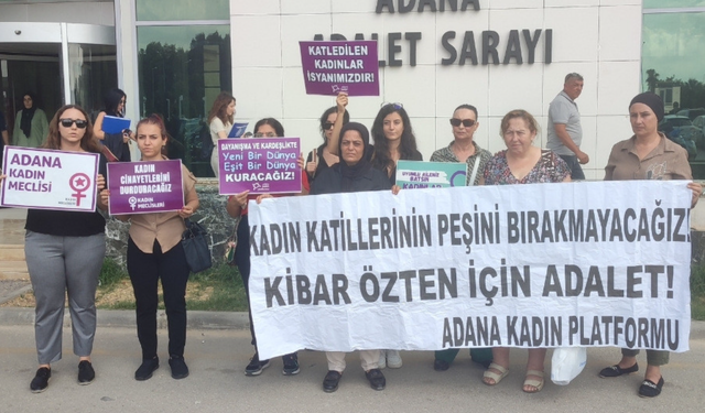 Adana Kadın Platformu: Kibar Özten Davasında Adalet Sağlandı!