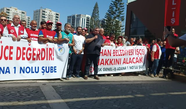 Seyhan Belediyesi İşçileri: Alacaklarımız Ödensin, Mücadelemiz Ekmek Mücadelesidir