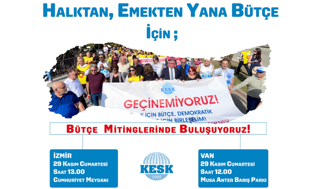 KESK’ten Büyük 29 Kasım Çıkışı: İzmir ve Van’da Geçim Krizi ve Bütçe Adaletsizliğine Karşı Meydan Çağrısı