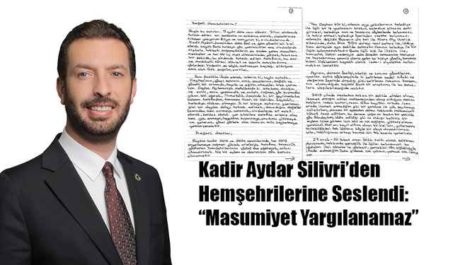 Ceyhan Belediye Başkanı Kadir Aydar Silivri’den hemşehrilerine duygusal mektup