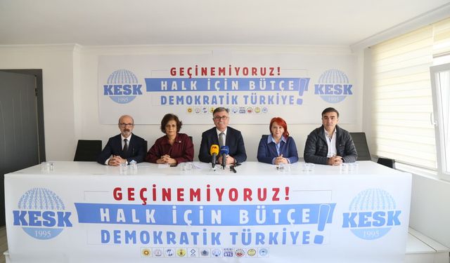 KESK: “Geçinemiyoruz! Halk İçin Bütçe, Demokratik Türkiye!”