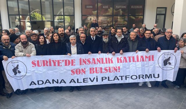 Adana Alevi Platformu’ndan Suriye’deki Katliamlara Karşı Çağrı: “Mazlum Halkların Yanındayız, Barışta Israrcıyız”
