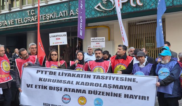 PTT’de Liyakat Tepkisi: “Kurumsal Kadrolaşmaya ve Etik Dışı Atamalara Hayır!”