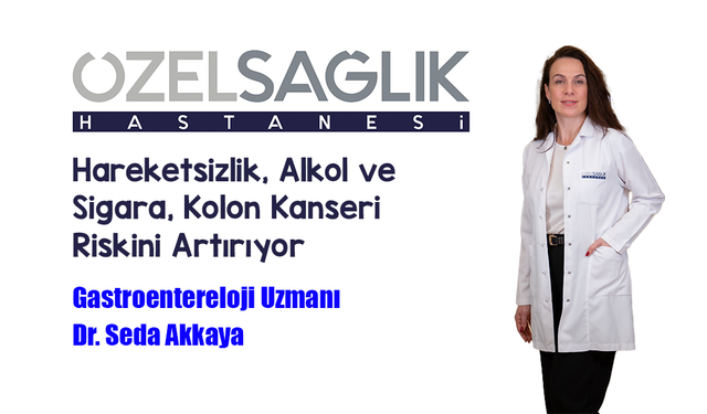 Hareketsizlik, Alkol ve Sigara, Kolon Kanseri Riskini Artırıyor