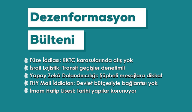 Dezenformasyon Bülteni Yayınlandı: 5 Başlıkta Kritik İddialara Yanıt