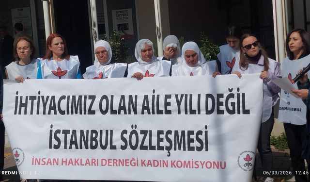 Adana İHD: “İhtiyacımız Olan Aile Yılı Değil, İstanbul Sözleşmesi’ne Geri Dönülmesidir”