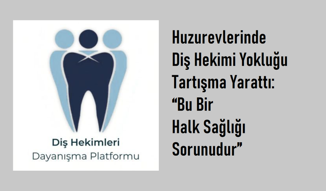 Diş Hekimliğinde Kriz: Atama, Erişim ve Hizmet Sorunu Derinleşiyor
