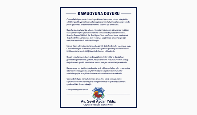 Ceyhan Belediyesi’nden “kamuoyu duyurusu”: Ulaşım Hizmetleri biriminde inceleme adli mercilere taşındı