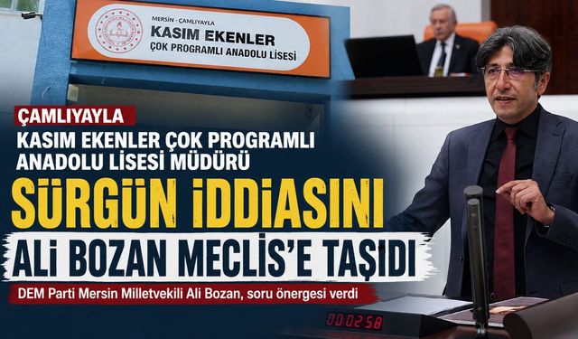 Çamlıyayla Kasım Ekenler Çok Programlı Anadolu Lisesi Müdürü sürgün iddiasını Ali Bozan Meclis’e taşıdı