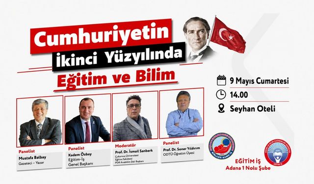Adana Eğitim-İş’ten “Cumhuriyetin İkinci Yüzyılında Eğitim ve Bilim” Paneli Çağrısı