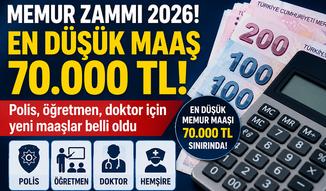 Memur zammında son hesap: En düşük maaş 70 bin TL sınırında!