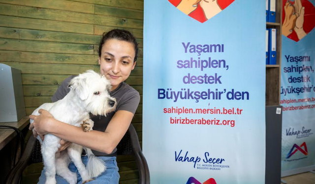 MERSİN’DE ‘YAŞAMI SAHİPLEN DESTEK BÜYÜKŞEHİR’DEN’ KAMPANYASI BÜYÜYOR