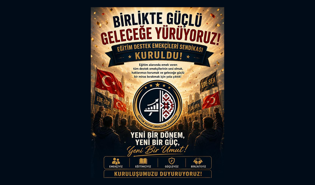 Güvencesiz Eğitim Emekçileri Sendikalaştı: EDE-SEN Resmen Kuruldu