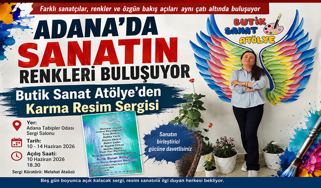 Adana’da Sanatın Renkleri Buluşuyor: Butik Sanat Atölye’den Karma Resim Sergisi