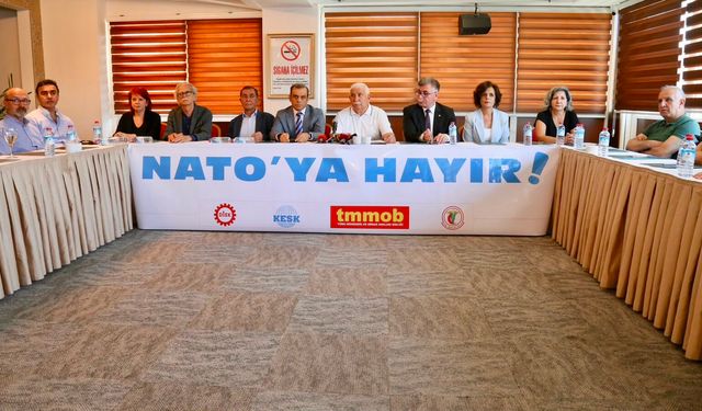 DİSK – KESK – TMMOB – TTB: Emek, Barış ve Demokrasi İçin NATO’ya Hayır!