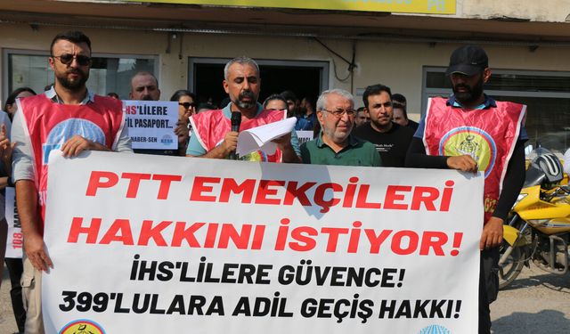 Mersin Haber-Sen: PTT'de Güvenceli İstihdam İstiyoruz