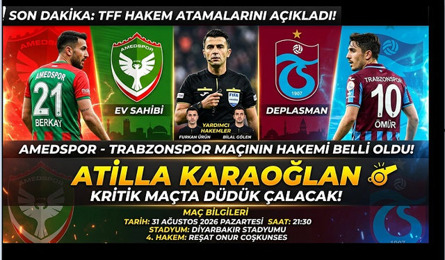 Amedspor-Trabzonspor Maçının Hakemi Belli Oldu