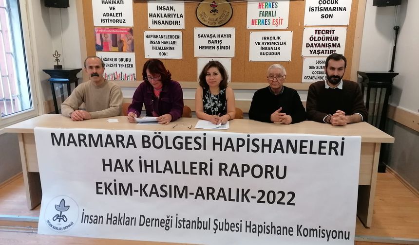 İHD İstanbul Şube, Marmara cezaevlerinde 3 ayda 905 hak ihlali var.