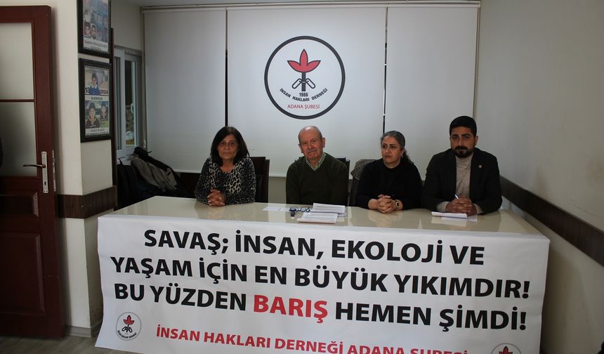 Adana İHD, "Savaşın Neden Olduğu Ekolojik Yıkım" Başlıklı Açıklama Yaptı