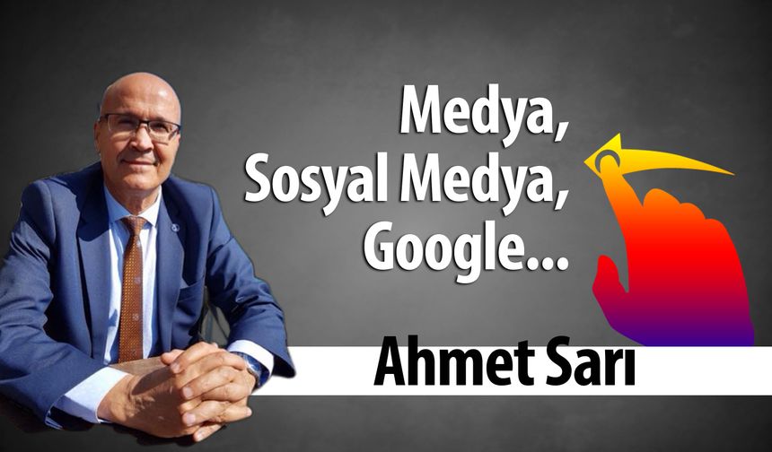 Medya, Sosyal Medya, Google...